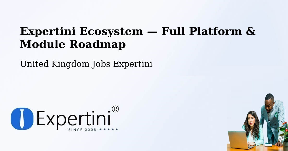 Expertini Ecosystem — Full Platform & Module Roadmap – Long Eaton